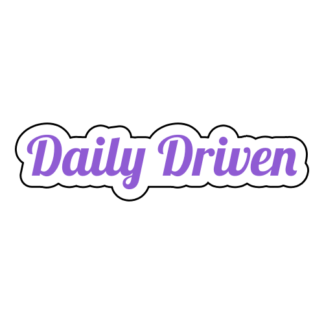 Daily Driven Sticker (Lavender)